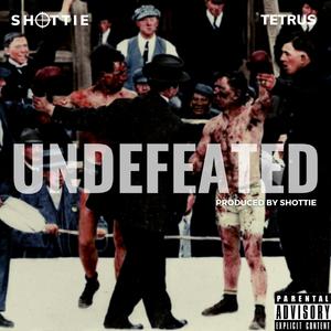 Undefeated (feat. Shottie)