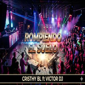 Rompiendo el Suelo (REMIX)