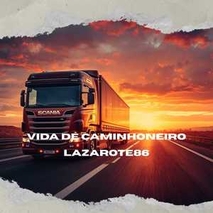 VIDA DE CAMINHONEIRO
