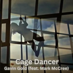 Cage Dancer (feat. Mark McCree)