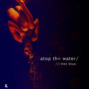 Atop Th= Water (Original Mix)