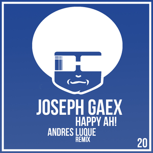 Happy Ah! (Andres Luque Remix)