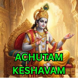 Achutam Keshavam