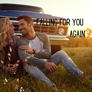 Falling for You Again