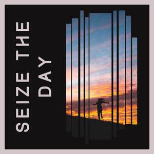 Seize the Day