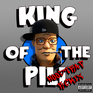 KING OF THE PILL (HOODTRAP REMIX)