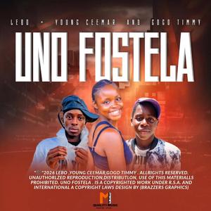 UNO FOSTELA (feat. Lady ceemar & gogo Timmy De Beatmaker)