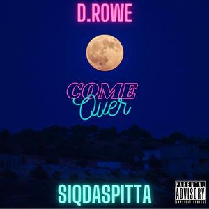 Come Over (feat. Siq Daspitta)