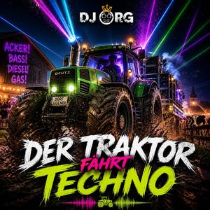 Der Traktor Fährt Techno