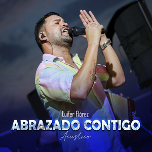 Abrazado Contigo (Acustico)