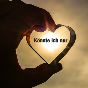 Könnte Ich Nur
