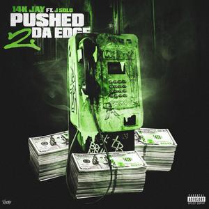 Pushed 2 Da Edge