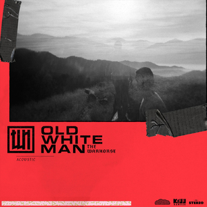 Old White Man (Acoustic)