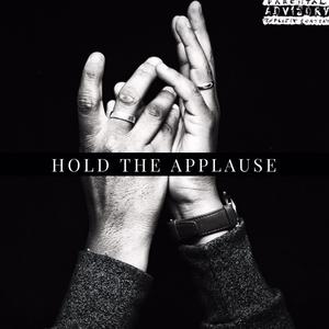 Hold The Applause