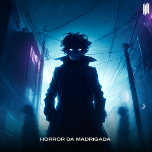 HORROR DA MADRIGADA
