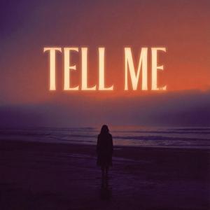 Tell Me