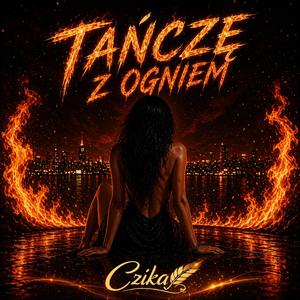 Tańczę z ogniem