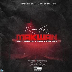 Ma Kwan (feat. Teephlow, Kofi Mole & Smen) (Remix) (Remix)