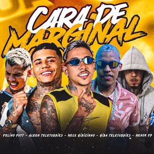 Cara de Marginal (feat. Felino Futt & Menor FP)