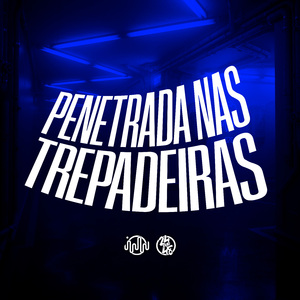 Penetrada nas Trepadeiras