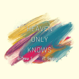 Heaven Only Knows