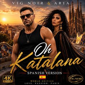OH KATALANA – Spanish Version