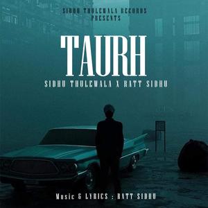 Taurh (feat. Ratt Sidhu)