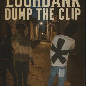 LuuhBank-Dump The Clip (feat. Lilhot & Luhreik)