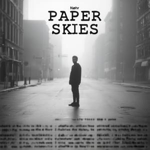 (Paper Skies) (Deep Cut)