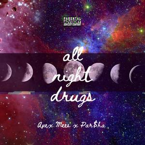 All Night Drugs