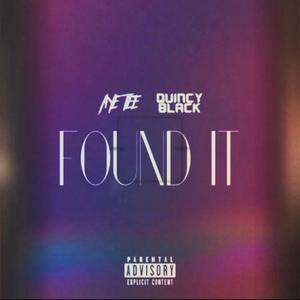 FOUND IT (feat. Quincy Black)