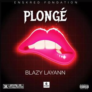 Plongé (feat. Blazy Layann)