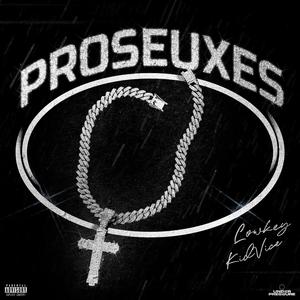 PROSEUXES (feat. Kid Vice)