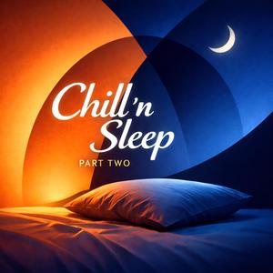 Chill 'n Sleep Part Two (Instrumental)