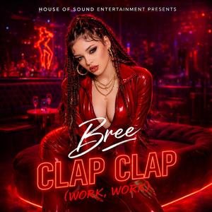 Clap Clap (Work, Work)