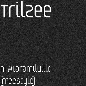 A1 #LaFamilville (Freestyle)