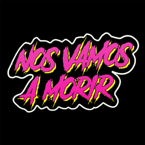 Nos Vamos a Morir
