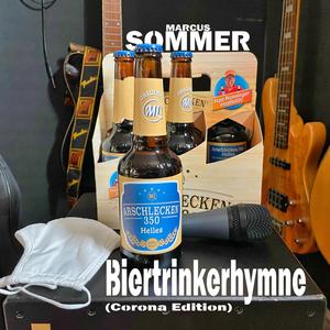 Biertrinkerhymne (Corona Edition)
