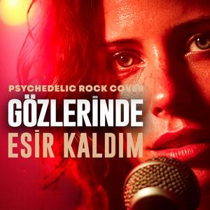 Gözlerinde Esir Kaldım