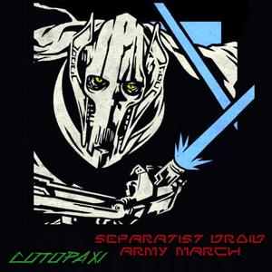 Separatist Droid Army March (Metal Version)