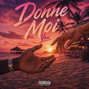DONNE MOI