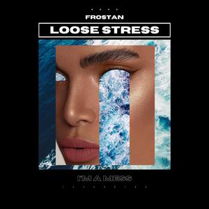 Loose Stress