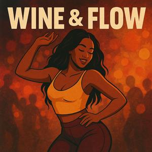 WINE AND FLOW
