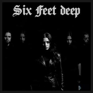 Six Feet Deep (Echo Of My Past)