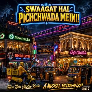 Swaagat Hai Pichchwada Mein!!
