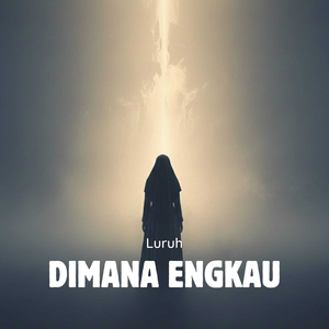 Dimana Engkau
