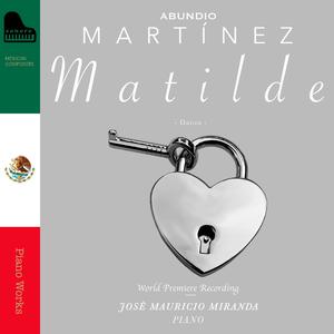 Abundio Martínez: Danza "Matilde"