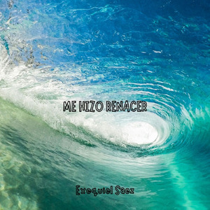 ME HIZO RENACER
