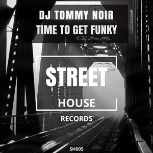Time To Get Funky (Original Mix)