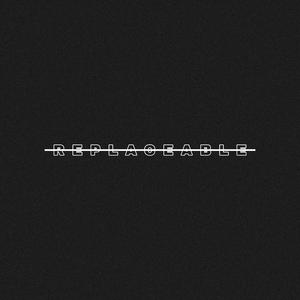 Replaceable